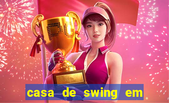 casa de swing em porto seguro